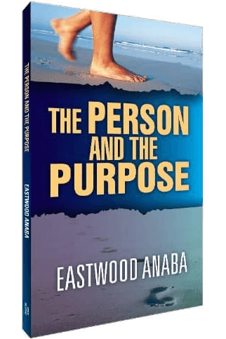 Cover of The Person & The Purpose by Eastwood Anaba